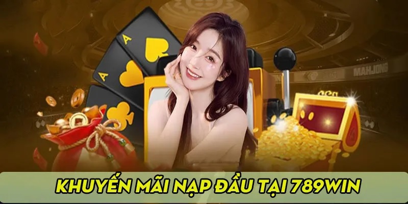 Ưu đãi nạp đầu mang lại lợi ích thiết thực cho game thủ