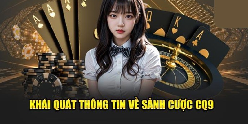 Giới thiệu sảnh CQ9 giải trí hàng đầu