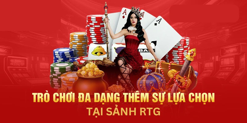 Giới thiệu sảnh RTG danh mục game với nhiều lựa chọn