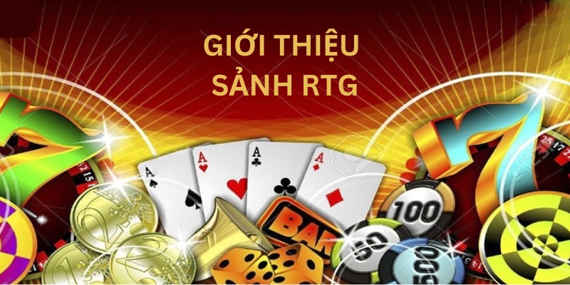 Giới Thiệu Sảnh RTG: Trải Nghiệm Cá Cược Online Có Một Không Hai